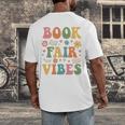 Book Fair Vibes Groovy Retro School Reading Nostalgic Men's Back Print T-Shirt