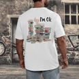 Book Lovers Bookworm Book Nerd I'm Ok Teacher School Men's Back Print T-Shirt Book Lovers Bookworm Book Nerd I'm Ok Teacher School Men's Back Print T-Shirt
