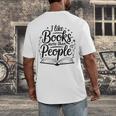 I Like Books More Than People Quote Men's Back Print T-Shirt I Like Books More Than People Quote Men's Back Print T-Shirt