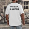 Be Careful Or You’Ll End Up In My Book Men's Back Print T-Shirt