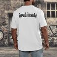 Dead Inside Saying Sarcasm Introvert Men's Back Print T-Shirt