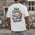Hot Cocoa And a Page Turner Book Lovers Hot Chocolate Men's Back Print T-Shirt Hot Cocoa And a Page Turner Book Lovers Hot Chocolate Men's Back Print T-Shirt