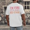 I'm Fine It's Just My Face Resting Face Mood Introvert Premium Men's Back Print T-Shirt I'm Fine It's Just My Face Resting Face Mood Introvert Premium Men's Back Print T-Shirt