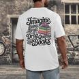 Imagine Being Afraid Of Drag Queens And Books Men's Back Print T-Shirt