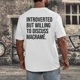 Introverted Macramé Knotter Macrame Introvert Men's Back Print T-Shirt Introverted Macramé Knotter Macrame Introvert Men's Back Print T-Shirt