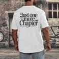 Just One More Chapter Book Lover Quote Reading Men's Back Print T-Shirt Just One More Chapter Book Lover Quote Reading Men's Back Print T-Shirt
