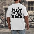 Not In The Mood Anti Social Introvert Sarcastic Retro Men's Back Print T-Shirt Not In The Mood Anti Social Introvert Sarcastic Retro Men's Back Print T-Shirt