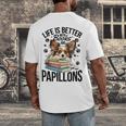 Papillon Dog Breed Life Is Better With Books And Papillons Men's Back Print T-Shirt
