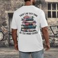 There Is No Such Thing As Too Many Books Lover Women Kids Men's Back Print T-Shirt