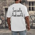 Socially Awkward Introvert Anxious Social Awkwardness Men's Back Print T-Shirt