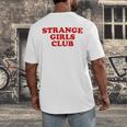 Strange Girls Club Weird Antisocial Introvert Humor Men's Back Print T-Shirt