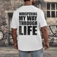 Whispering My Way Through Life Sayings For Introverts Men's Back Print T-Shirt