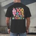 100th Day Of School Teacher Floral 100 Days In The Books Men's Back Print T-Shirt
