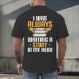 Always Writing A Story In My Head Book Writer Author Men's Back Print T-Shirt
