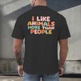 I Like Animals More Than People Sarcastic Introvert Men's Back Print T-Shirt