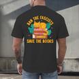 Ban The Fascist Save The Books For a Book Fan Men's Back Print T-Shirt