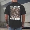 Believe In Your-Shelf Bookworm Book Shelf Reader Men's Back Print T-Shirt Believe In Your-Shelf Bookworm Book Shelf Reader Men's Back Print T-Shirt