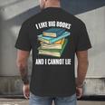 I Like Big Books And I Cannot Lie Book Reading Book Lover Men's Back Print T-Shirt I Like Big Books And I Cannot Lie Book Reading Book Lover Men's Back Print T-Shirt