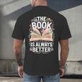 The Book Is Always Better Men's Back Print T-Shirt The Book Is Always Better Men's Back Print T-Shirt