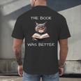 The Book Was Better Literature Teacher Reading Cat Lover Men's Back Print T-Shirt