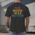 The Book Was Better Retro 70s Vintage Men's Back Print T-Shirt The Book Was Better Retro 70s Vintage Men's Back Print T-Shirt