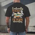 Book Lover Emotionally Attached To Fictional Characters Men's Back Print T-Shirt Book Lover Emotionally Attached To Fictional Characters Men's Back Print T-Shirt