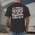 Book And Pajamas Humorous Book Lover Reading Bedtime Men's Back Print T-Shirt Book And Pajamas Humorous Book Lover Reading Bedtime Men's Back Print T-Shirt