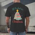 All Booked For Christmas Tree Book Bookish Christmas Men's Back Print T-Shirt All Booked For Christmas Tree Book Bookish Christmas Men's Back Print T-Shirt