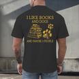 I Like Books And Dogs And Maybe 3 People Book Dog Lovers Men Women Men's Back Print T-Shirt I Like Books And Dogs And Maybe 3 People Book Dog Lovers Men Women Men's Back Print T-Shirt
