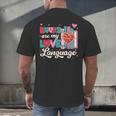 Books Are My Love Language Valentines Book Lover Librarian Men's Back Print T-Shirt Books Are My Love Language Valentines Book Lover Librarian Men's Back Print T-Shirt