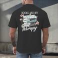 Books Are My Therapy Summer Reading Book Lovers Men's Back Print T-Shirt
