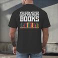 Never Too Many Books Read Book Reading Librarian Men Women Men's Back Print T-Shirt Never Too Many Books Read Book Reading Librarian Men Women Men's Back Print T-Shirt