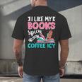 I Like My Books Spicy Coffee ICY Men's Back Print T-Shirt I Like My Books Spicy Coffee ICY Men's Back Print T-Shirt