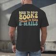 Born To Read Books Forced To Read Emails Reading Books Dad Men's Back Print T-Shirt Born To Read Books Forced To Read Emails Reading Books Dad Men's Back Print T-Shirt