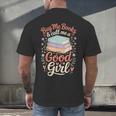 Buy Me Books And Call Me A Good Girl Men's Back Print T-Shirt Buy Me Books And Call Me A Good Girl Men's Back Print T-Shirt