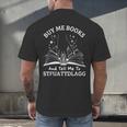 Buy Me Books And Tell Me To STFUATTDLAGG Smutt Book Reader Men's Back Print T-Shirt