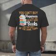 You Can't Buy Happiness But You Can Buy More Books Read Men's Back Print T-Shirt You Can't Buy Happiness But You Can Buy More Books Read Men's Back Print T-Shirt