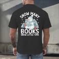 Christmas Reading Snowman So Many Books Men Women Kids Men's Back Print T-Shirt
