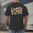 I Closed My Book To Be Here Book Lovers Library Reading Men's Back Print T-Shirt