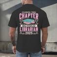Closing This Chapter Retired Librarian 2025 Book Retirement Men's Back Print T-Shirt