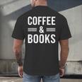 Coffee & Books Lover Coffee And Books Men's Back Print T-Shirt