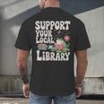 Cute Frog Support Your Local Library Librarian Book Lover Men's Back Print T-Shirt