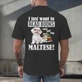 Cute Glasses Read Books & Pet My Maltese Lover Men's Back Print T-Shirt Cute Glasses Read Books & Pet My Maltese Lover Men's Back Print T-Shirt