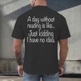 A Day Without Reading Is Like Book Readers Men's Back Print T-Shirt
