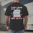 I Don't Always Read Smut Books Smutt Bookish Smutty Book Men's Back Print T-Shirt I Don't Always Read Smut Books Smutt Bookish Smutty Book Men's Back Print T-Shirt