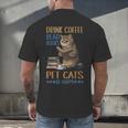 Drink Coffee Read Books Pet Cats Be Happy Bookworm Men's Back Print T-Shirt