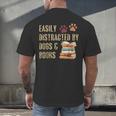 Easily Distracted By Dogs And Books Pets Books Lovers Men's Back Print T-Shirt Easily Distracted By Dogs And Books Pets Books Lovers Men's Back Print T-Shirt
