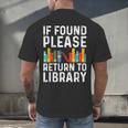 If Found Please Return To Library Book Lover Men's Back Print T-Shirt If Found Please Return To Library Book Lover Men's Back Print T-Shirt