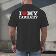 Fun I Love My Library Book Reader Bookworm Librarian Costume Men's Back Print T-Shirt