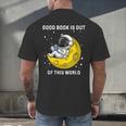 Good Book Is Out Of This World Astronaut Read Book Bookworm Men's Back Print T-Shirt Good Book Is Out Of This World Astronaut Read Book Bookworm Men's Back Print T-Shirt